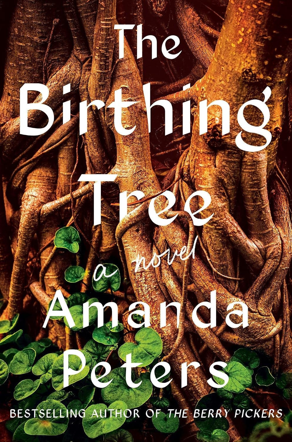 The image features the cover of "The Birthing Tree," a novel by Amanda Peters, showcasing intricate tree roots and greenery.