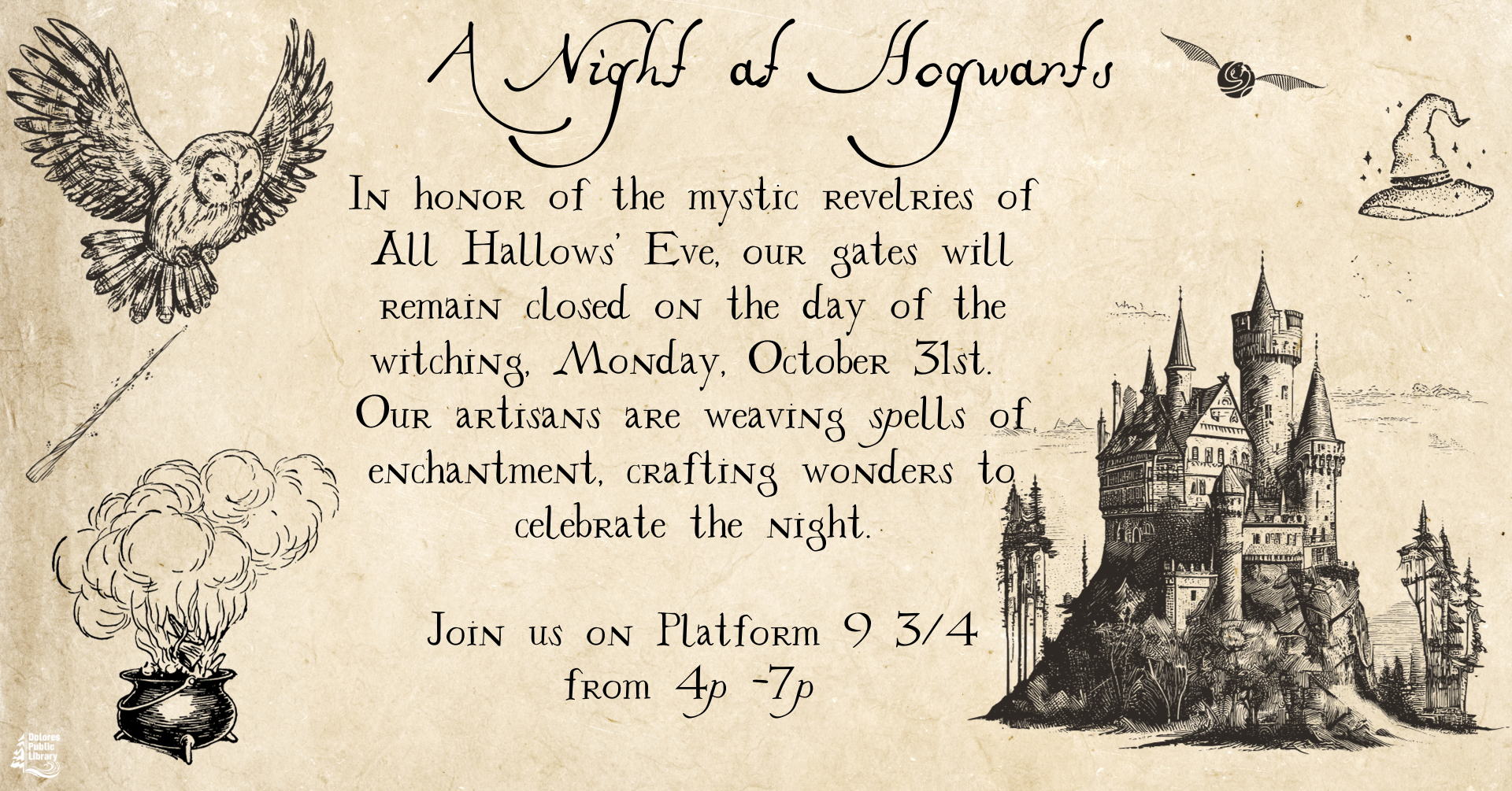 Event announcement for "A Night at Hogwarts" on Halloween, October 31st, from 4-7 PM at Platform 9 3/4. Enchantment awaits!
