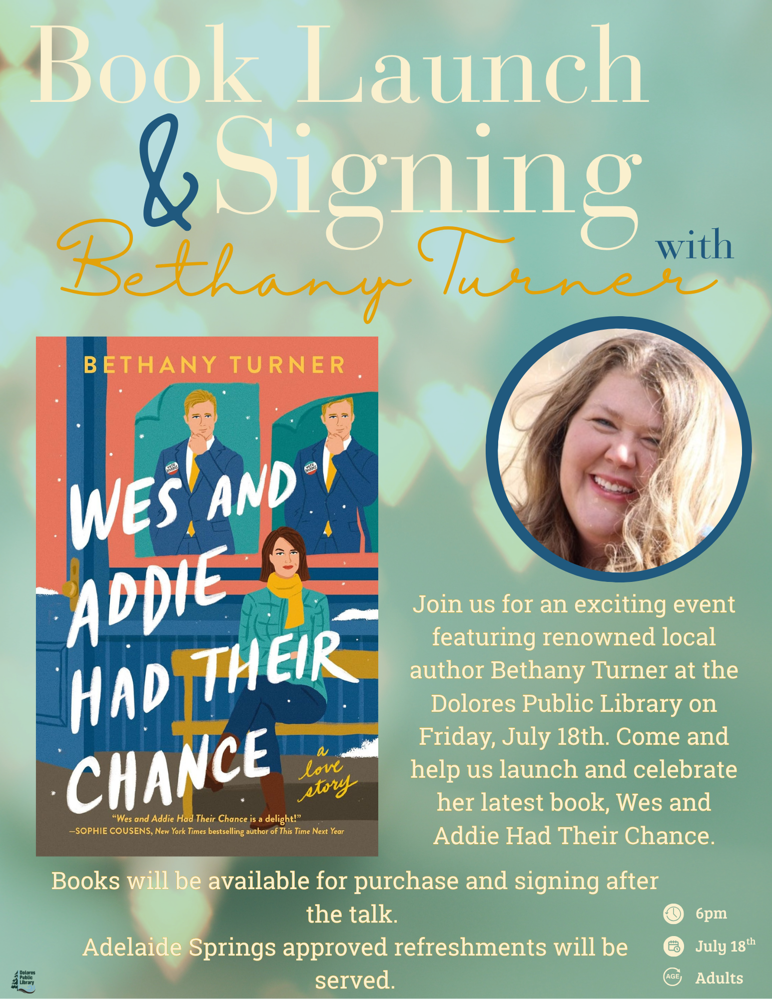 Book launch and signing with Bethany Turner on July 18th at Dolores Public Library. Book for sale; refreshments available.