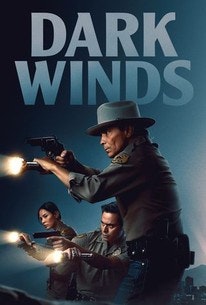 The image features the title "Dark Winds" with three characters in uniform brandishing guns, set against a dramatic backdrop.