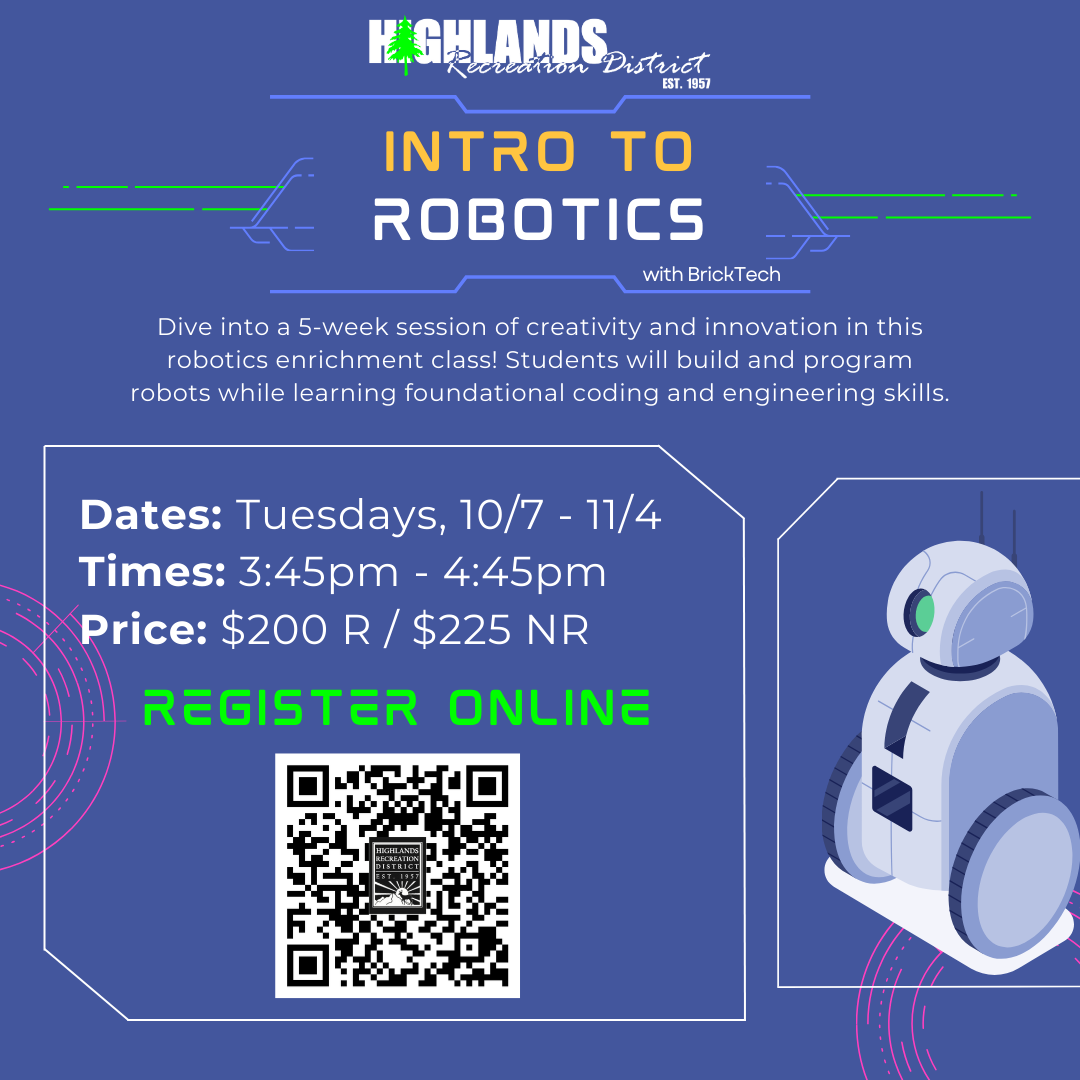 Intro to Robotics class flyer; 5-week course, Tuesdays 3:45-4:45pm, $200R/$225NR, register online with QR code.