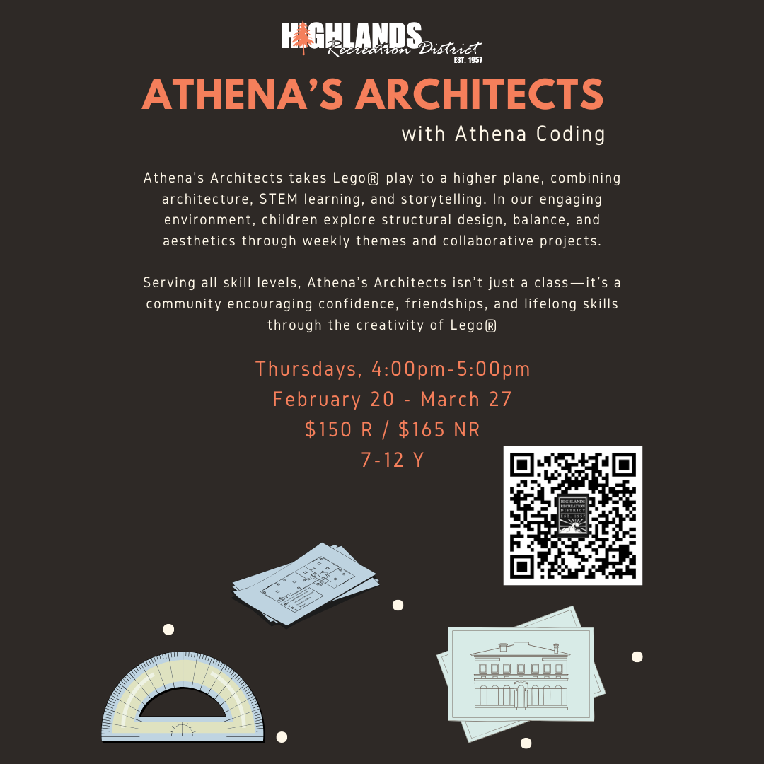 Athena's Architects: Lego play, architecture, and STEM for ages 7-12. Thursdays, Feb 20-Mar 27. $150 R / $165 NR.