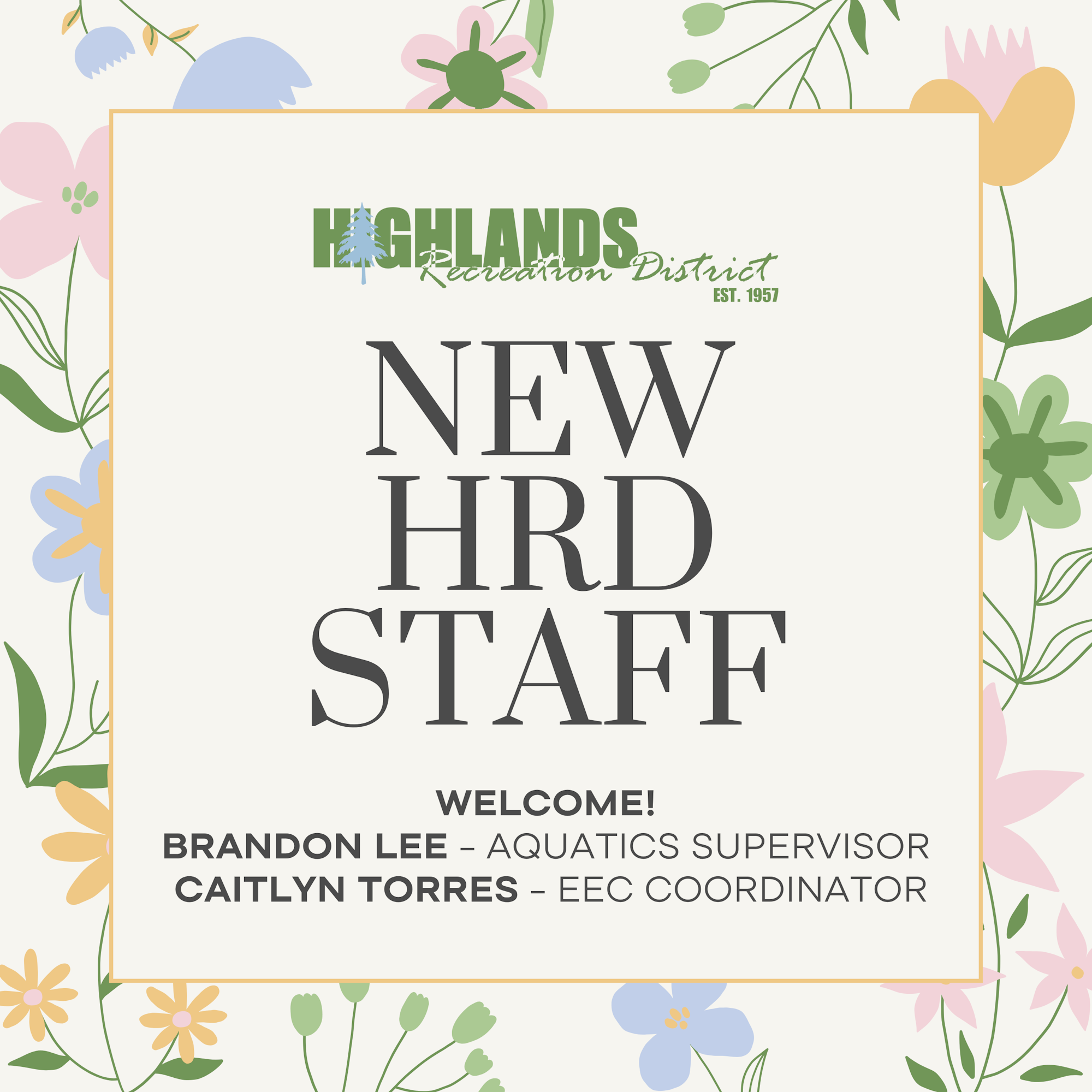 The image announces new staff at Highlands Recreation District: Brandon Lee as Aquatics Supervisor and Caitlyn Torres as EEC Coordinator.