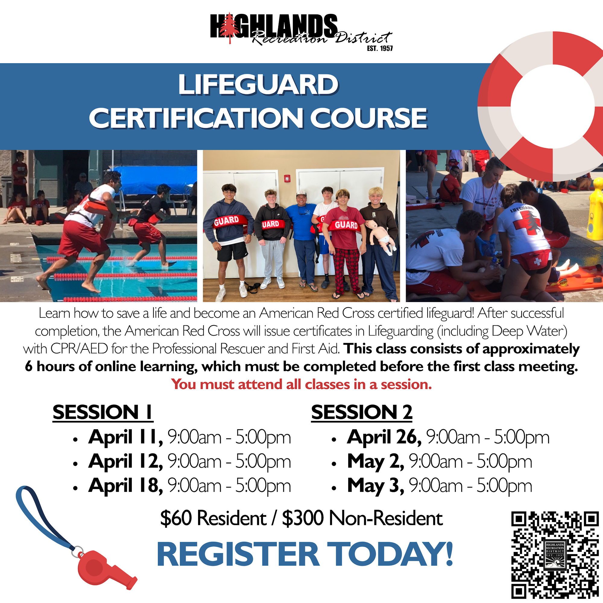 Lifeguard Certification Course offered by Highlands Recreation District. Sessions in April; $60 for residents, $300 for non-residents.