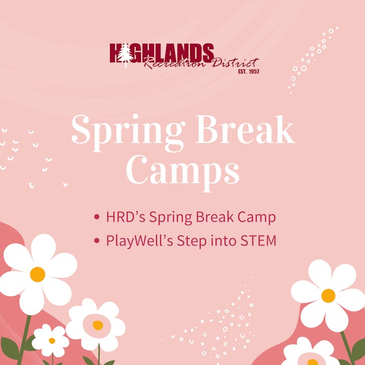 Spring Break Camps: HRD’s Spring Break Camp, PlayWell’s Step into STEM. Floral design, pink background.