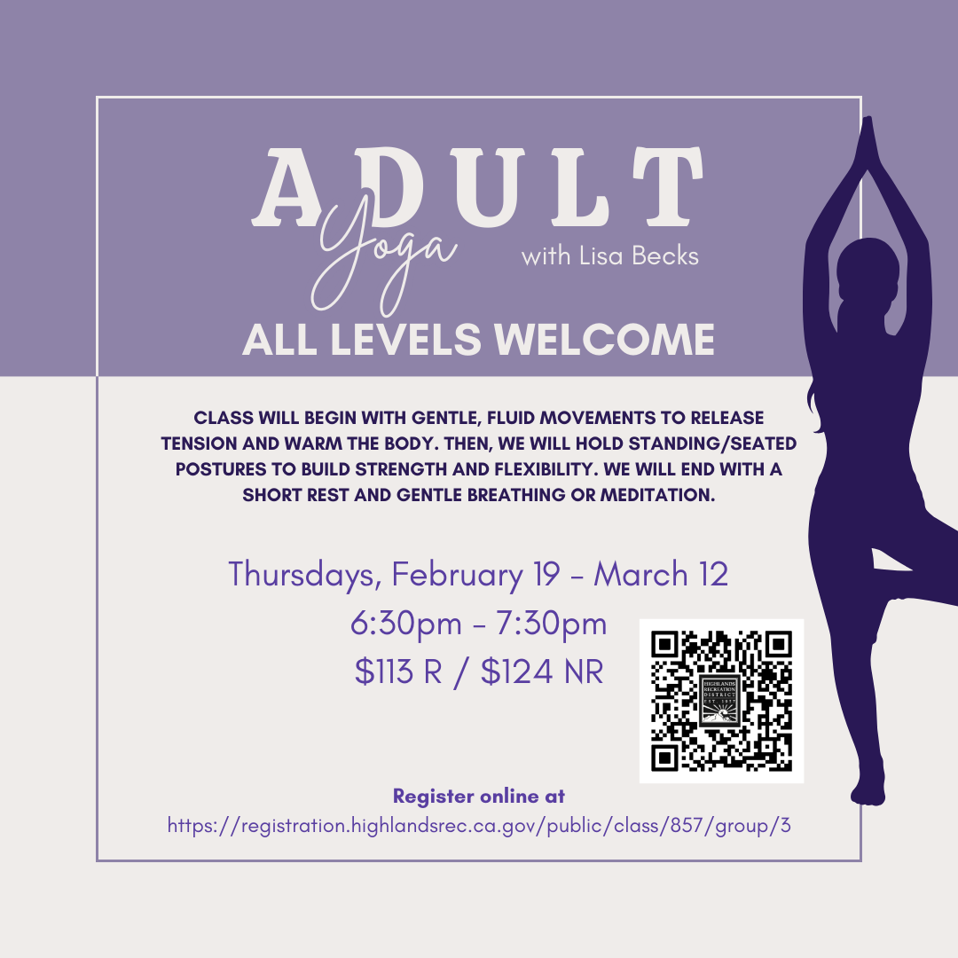 Adult yoga class with Lisa Becks, all levels welcome. Thursdays, Feb 19 - Mar 12, 6:30-7:30 PM. $113 R / $124 NR. Register online.