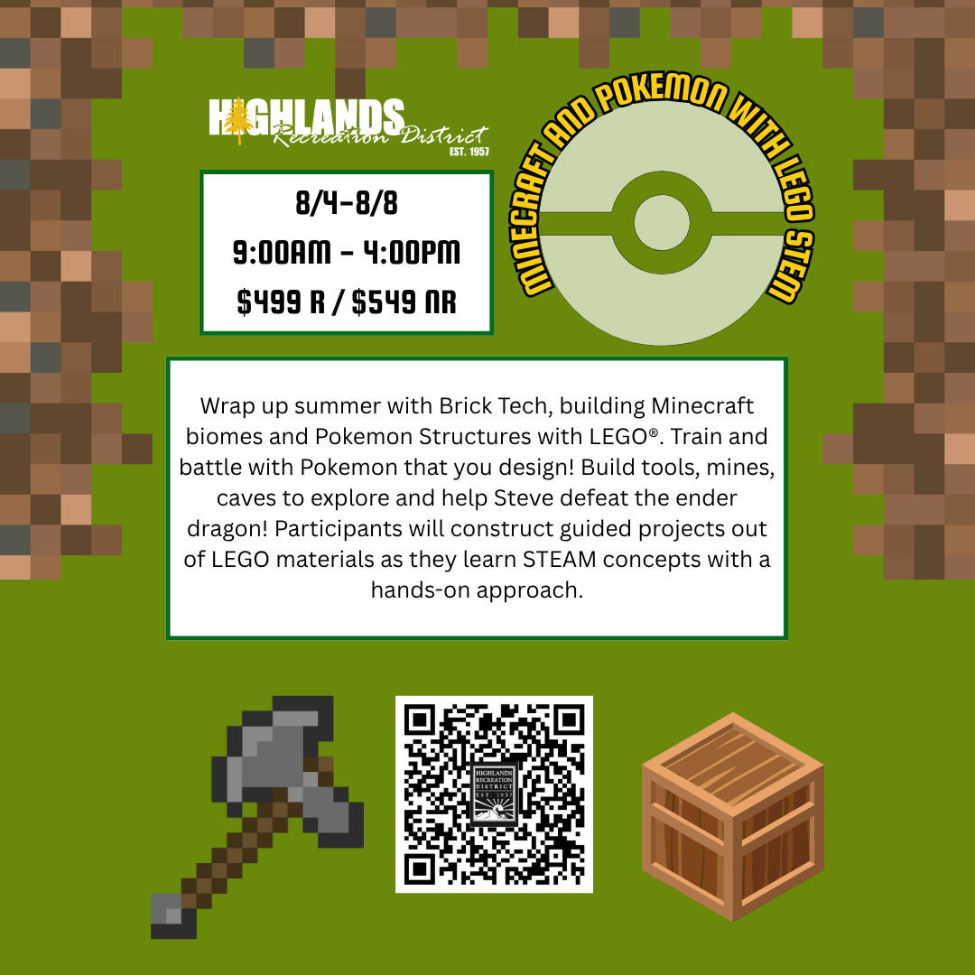 Event: Minecraft and Pokémon with LEGO, 8/4-8/8, 9AM-4PM, $499R/$549NR. Build biomes, battle Pokémon, learn STEAM.