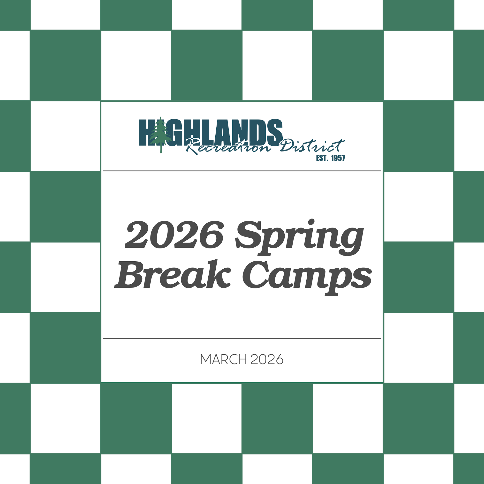 Promotional image for Highlands Recreation District's 2026 Spring Break Camps, set for March 2026.