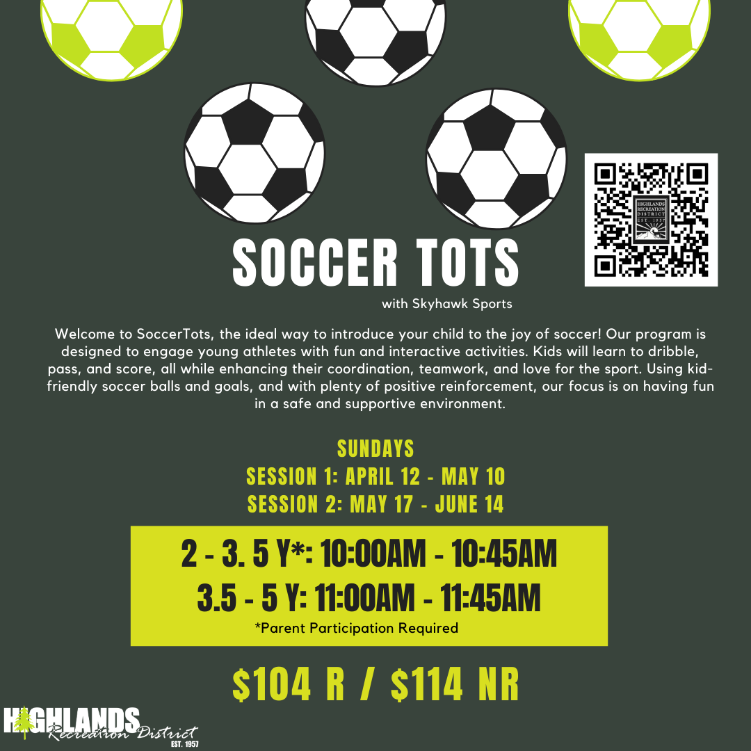 Join Soccer Tots with Skyhawk Sports for kids aged 2-5. Sessions on Sundays, April 12 - June 14. Cost: $104 R / $114 NR.
