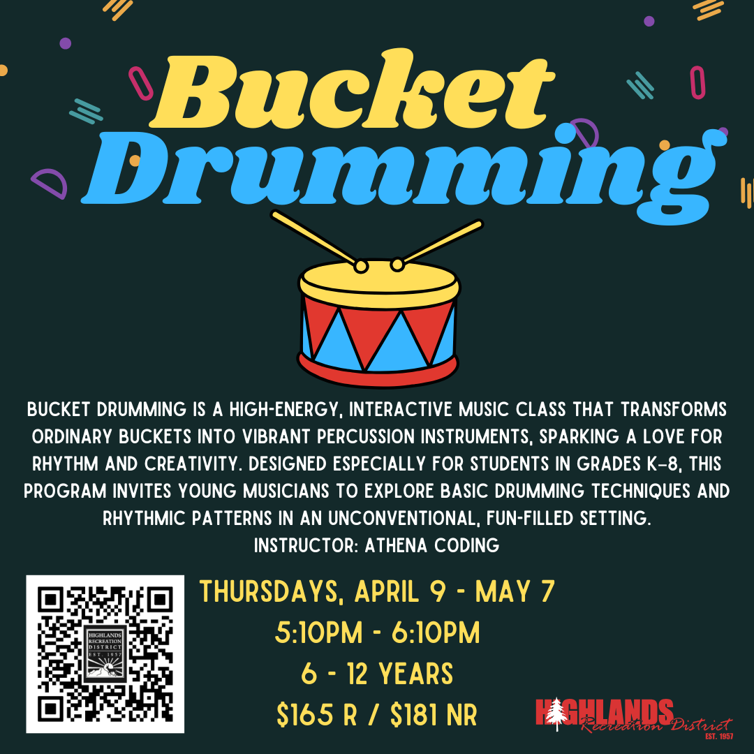 Promoting a Bucket Drumming class for kids ages 6-12, running Thursdays from April 9 to May 7. Cost: $165 R / $181 NR.