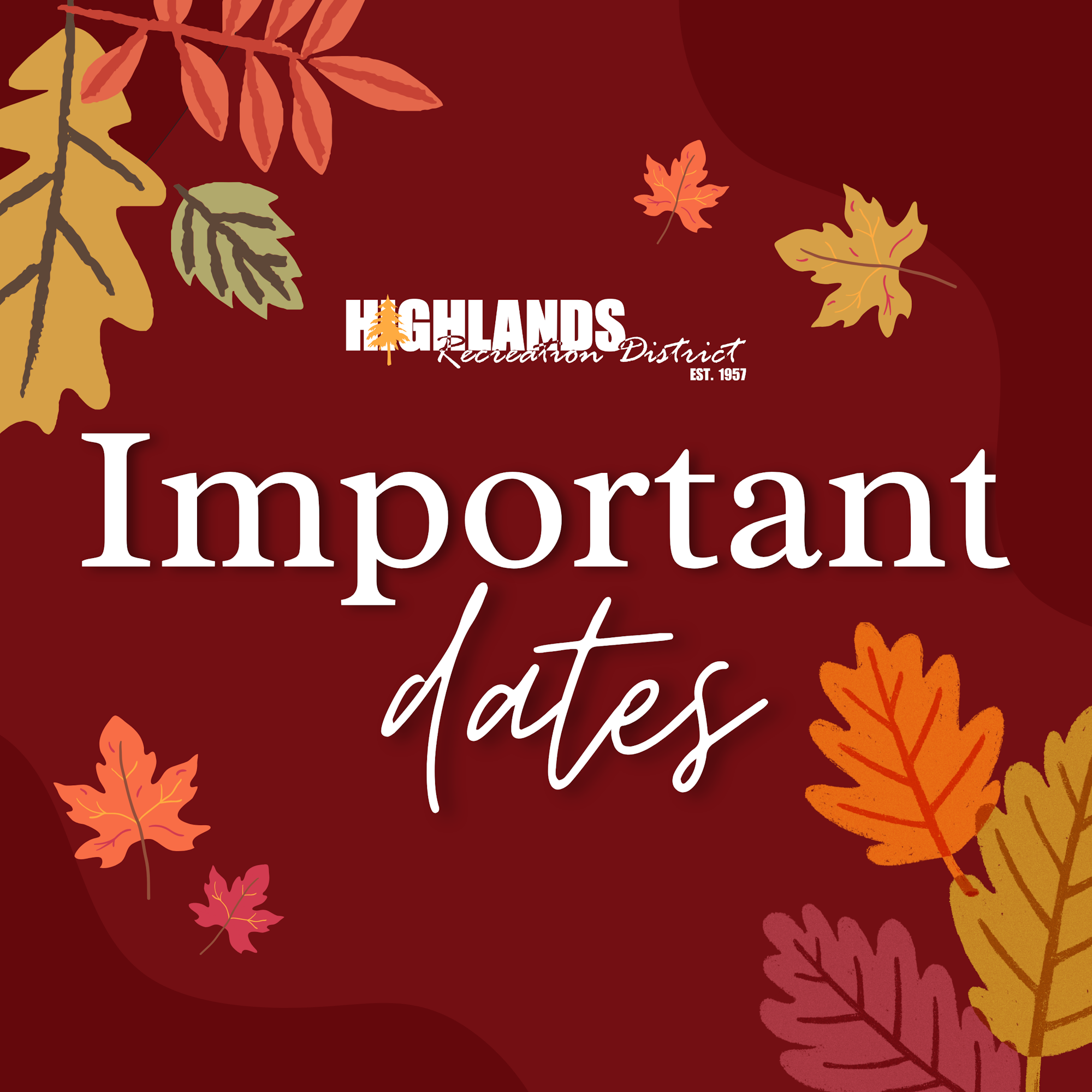 Autumn-themed graphic: "Highlands Recreation District" and "Important Dates" text with fall leaves.