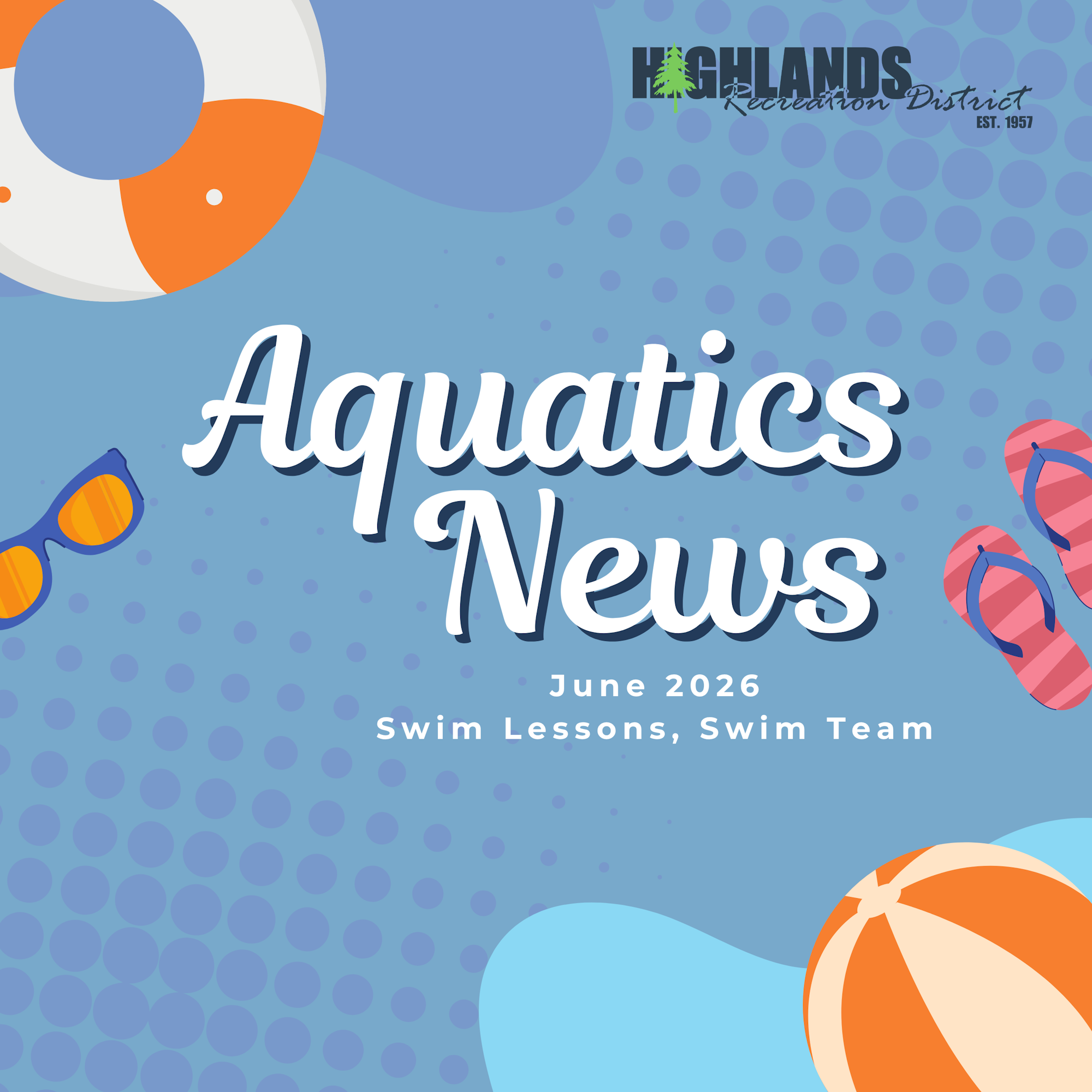 The image features a summer-themed announcement about swim lessons and swim team for June 2026 from Highlands Recreation District.