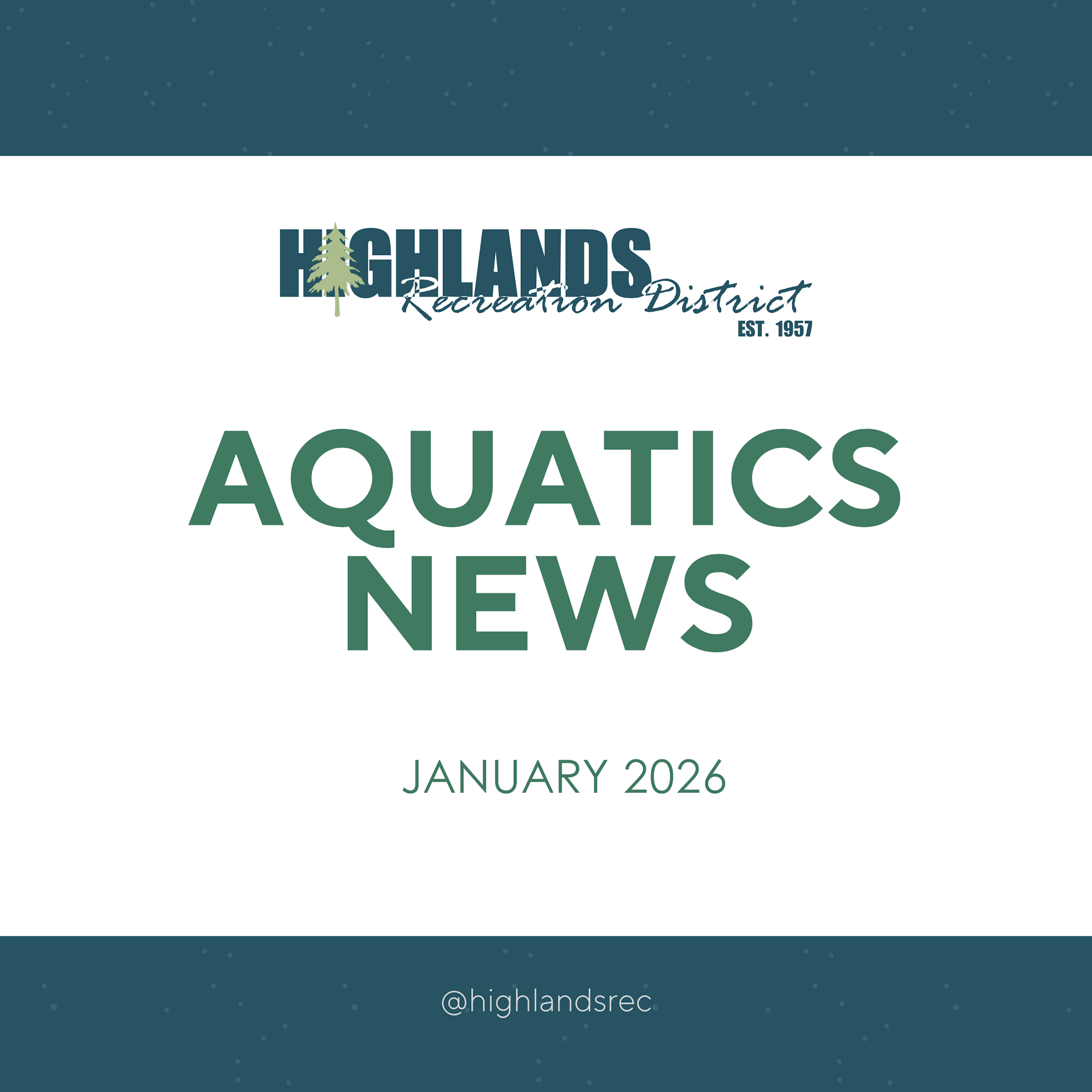 The image features a newsletter titled "Aquatics News" by the Highlands Recreation District, dated January 2026.
