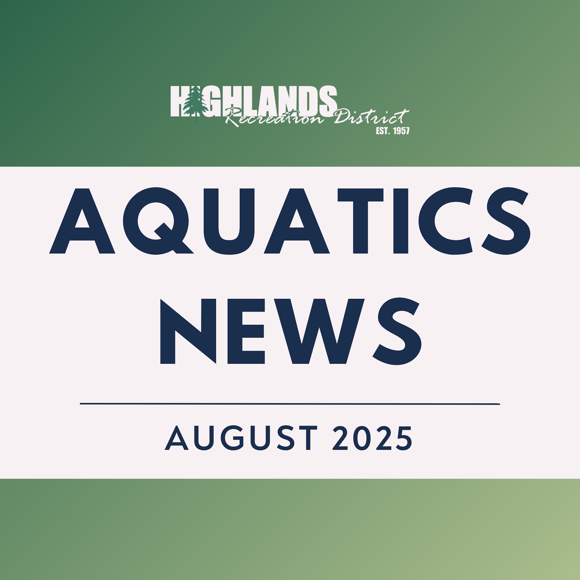 Highlands Recreation District Aquatics News, August 2025.