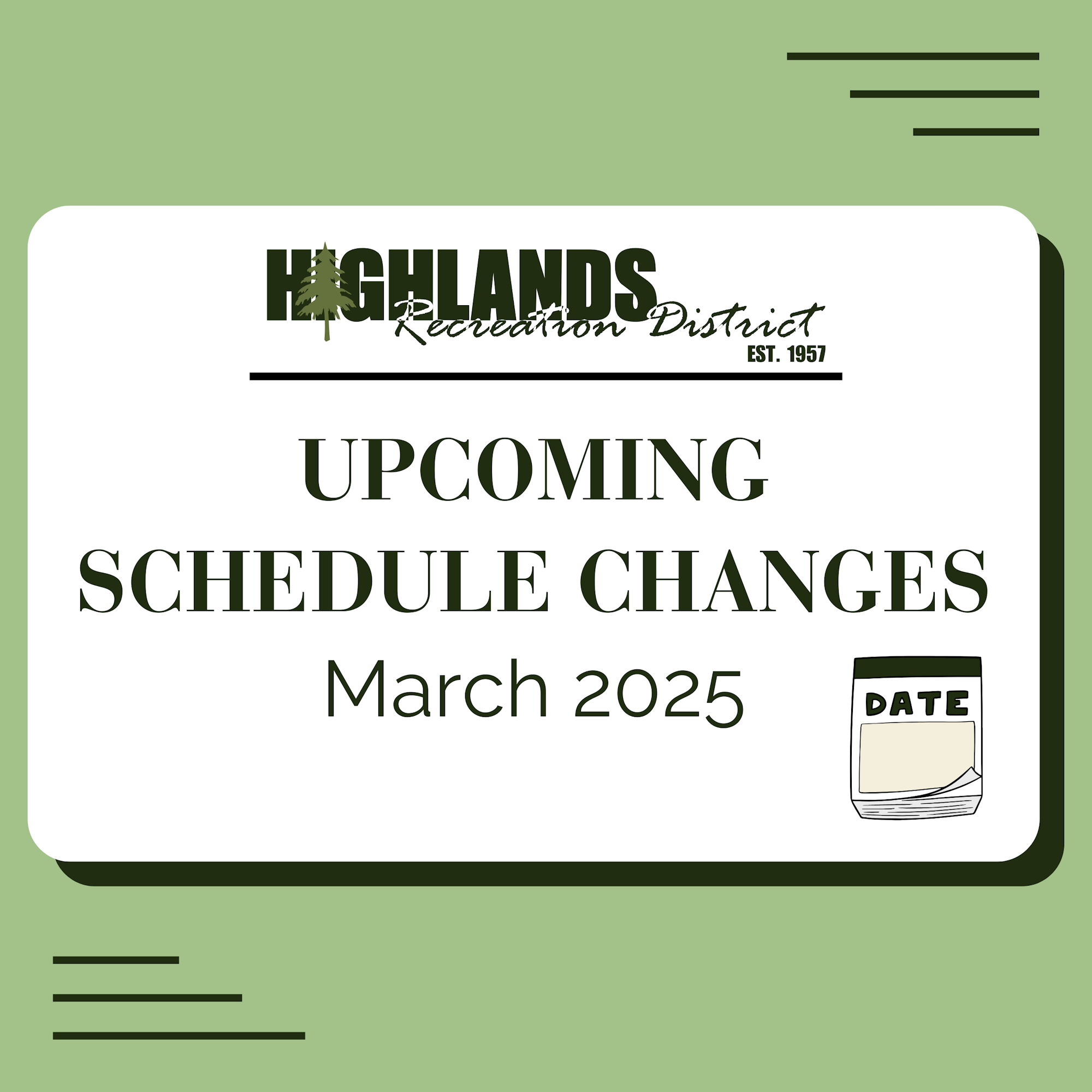 Highlands Recreation District announces schedule changes for March 2025.