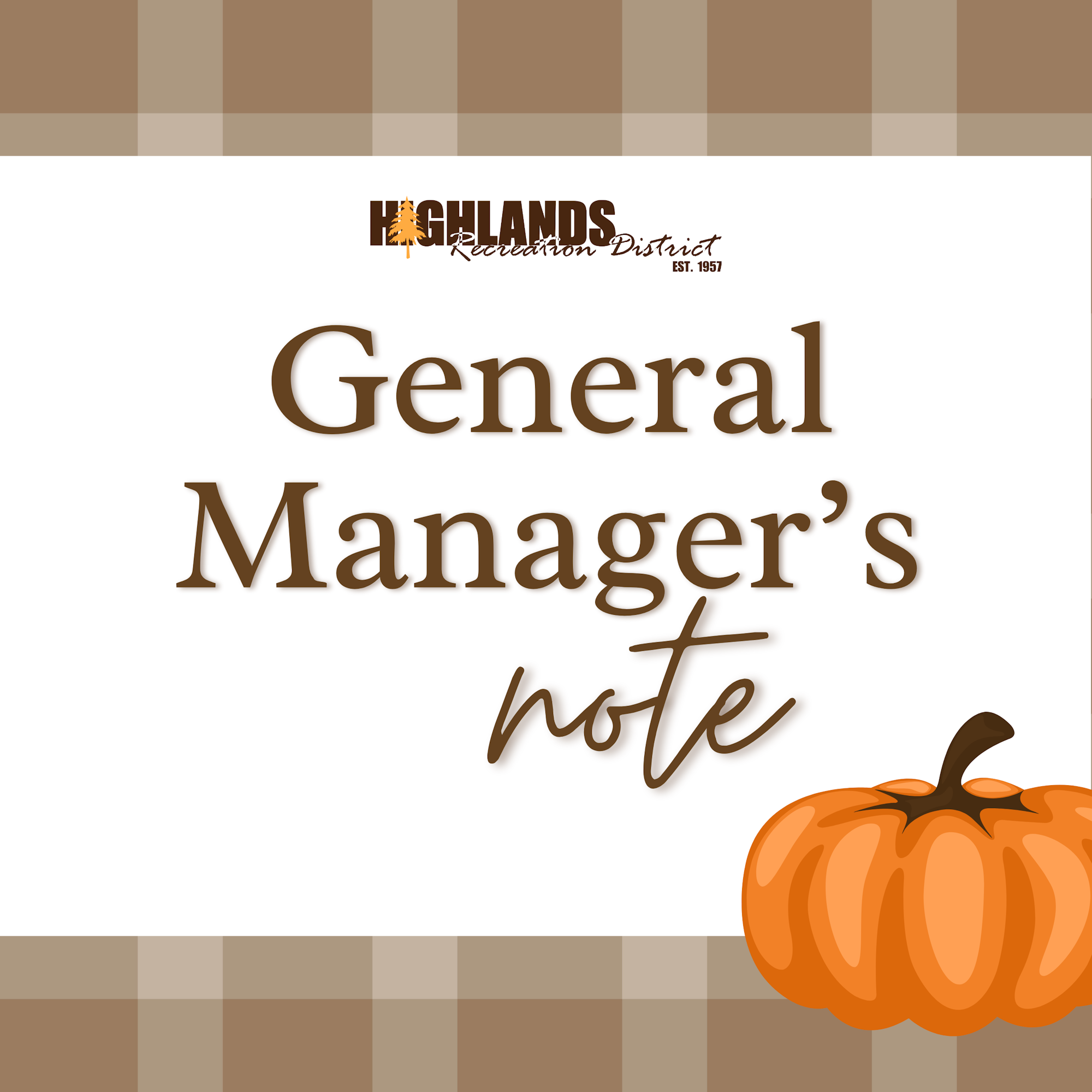 "General Manager's note" with Highlands Recreation District logo, plaid border, and a pumpkin illustration.