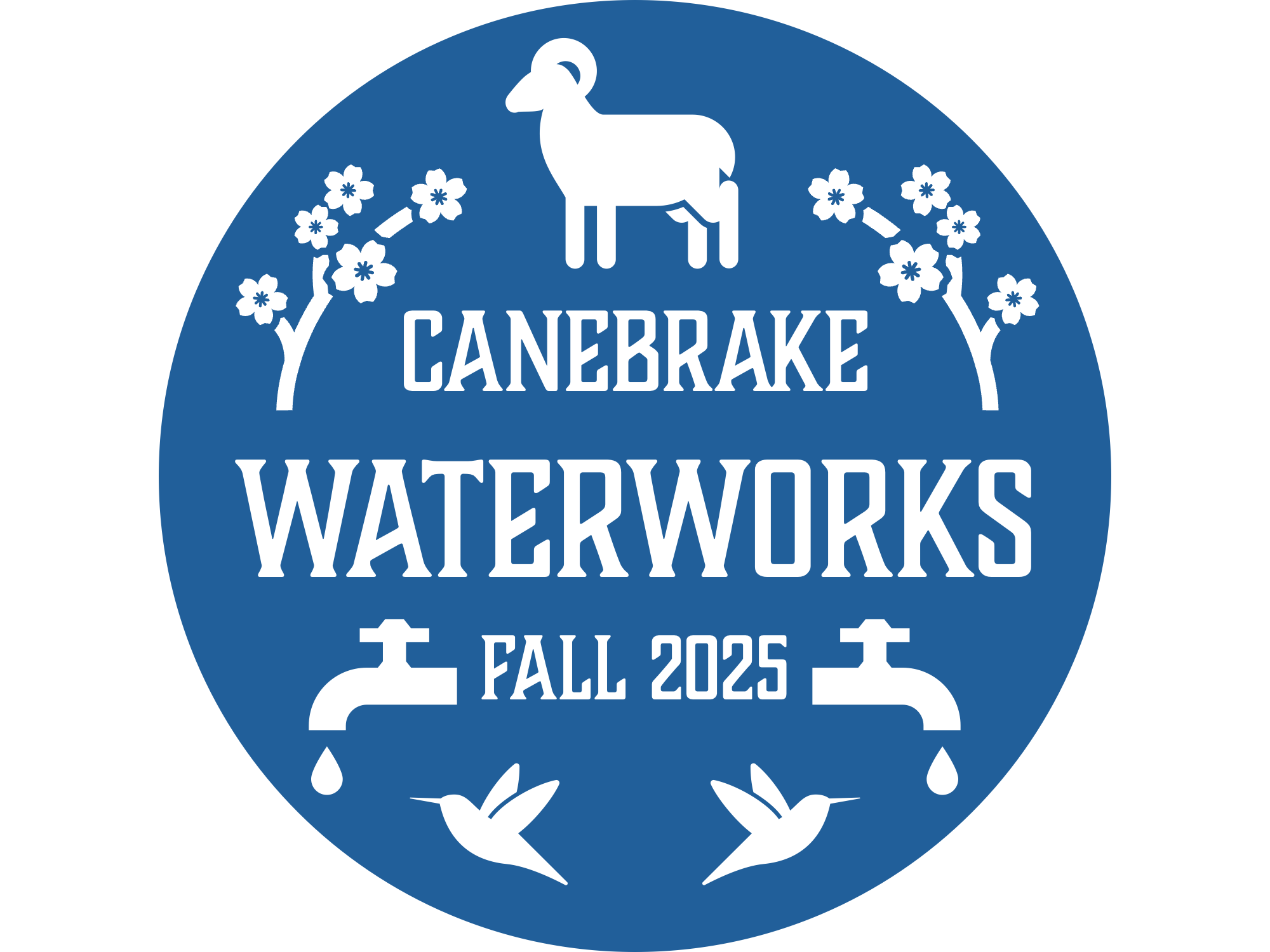 Circular logo: CANEBRAKE WATERWORKS, Fall 2025. Features a ram, flowers, spigots, and hummingbirds.