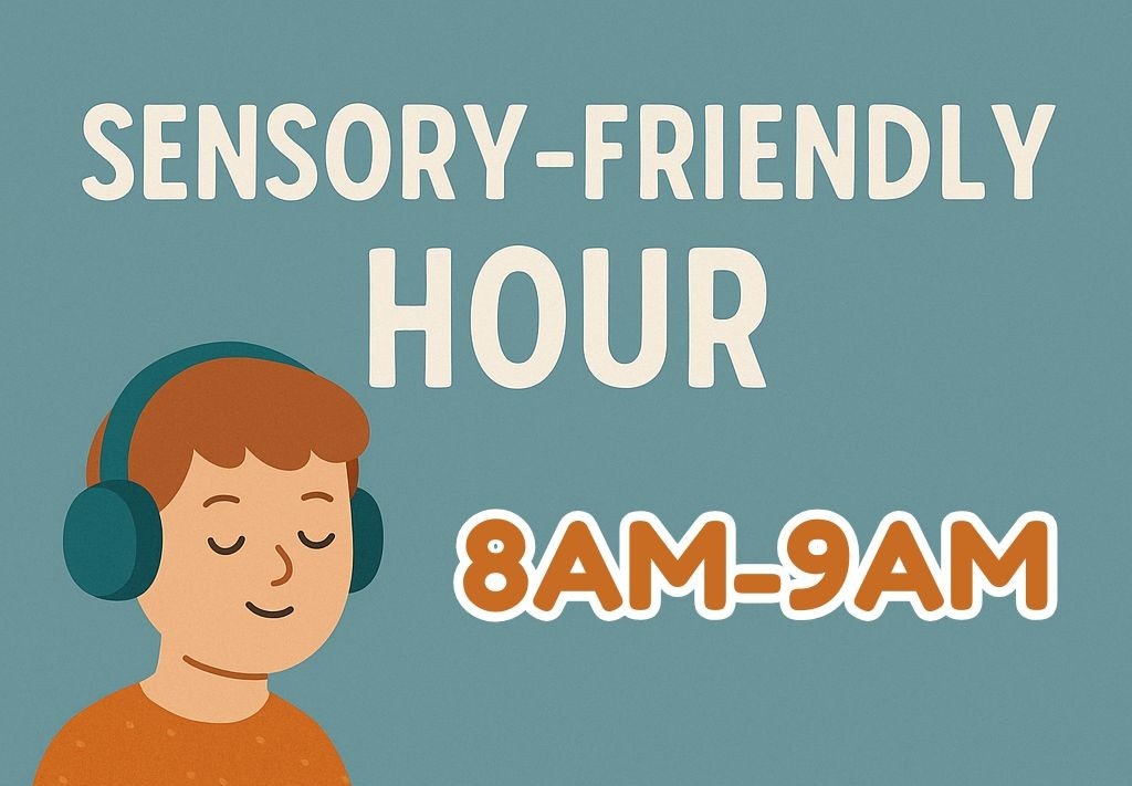Sensory-friendly hour notice with illustration of a person wearing headphones, scheduled for 8AM-9AM.