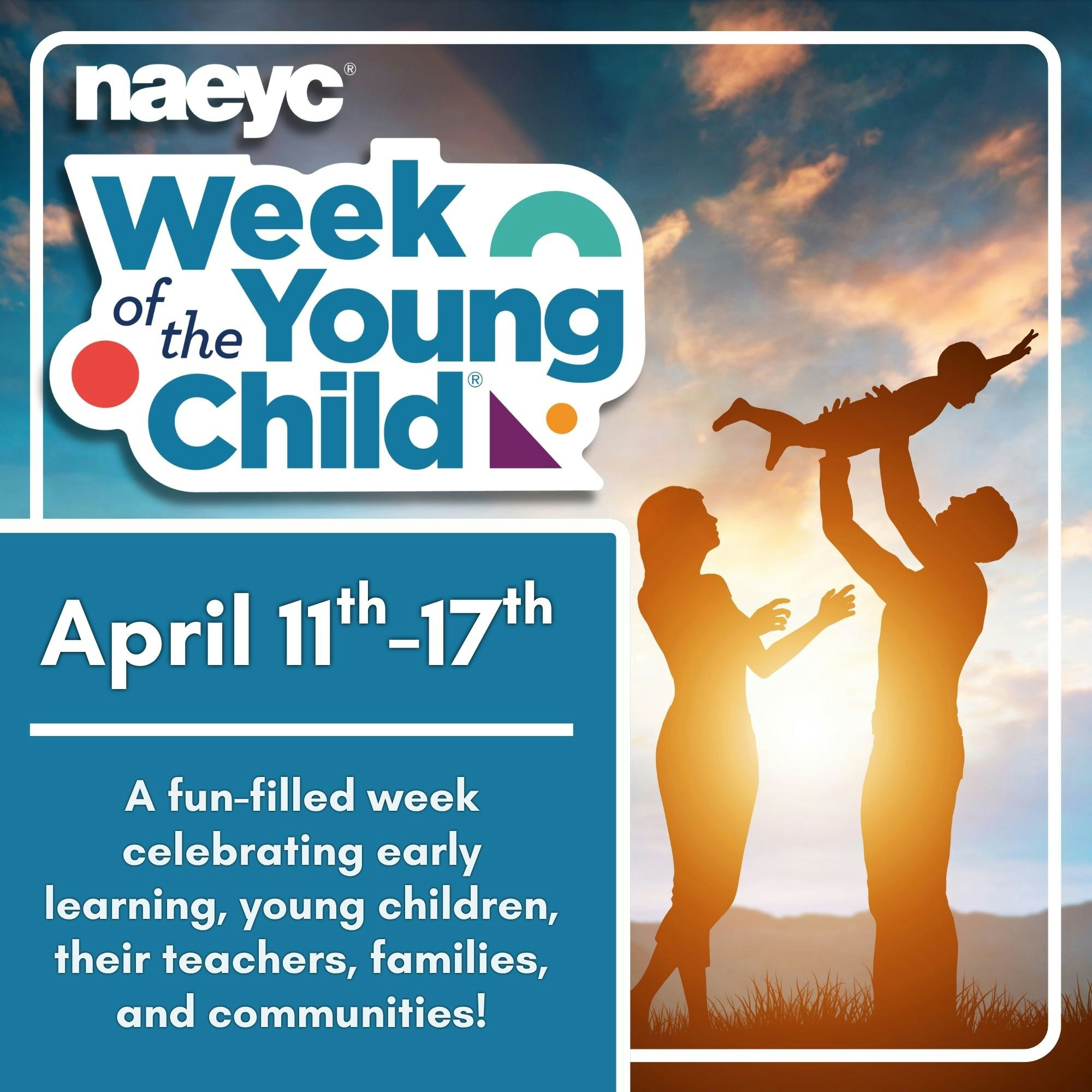 The image promotes the "Week of the Young Child," April 11-17, celebrating early learning and young children with families and communities.