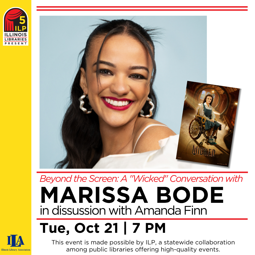 Event promo for "Beyond the Screen: A 'Wicked' Conversation" with Marissa Bode, Oct 21, 7 PM, hosted by Illinois Libraries.