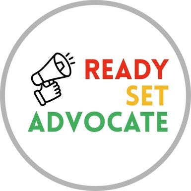 The image features a circular design with "READY SET ADVOCATE" in bold colors, alongside a graphic of a megaphone.
