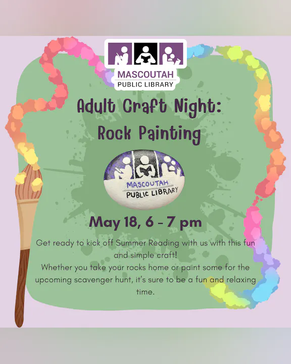 Adult Craft Night at Mascoutah Public Library on May 18, 6-7 PM. Enjoy rock painting and a fun summer kickoff!