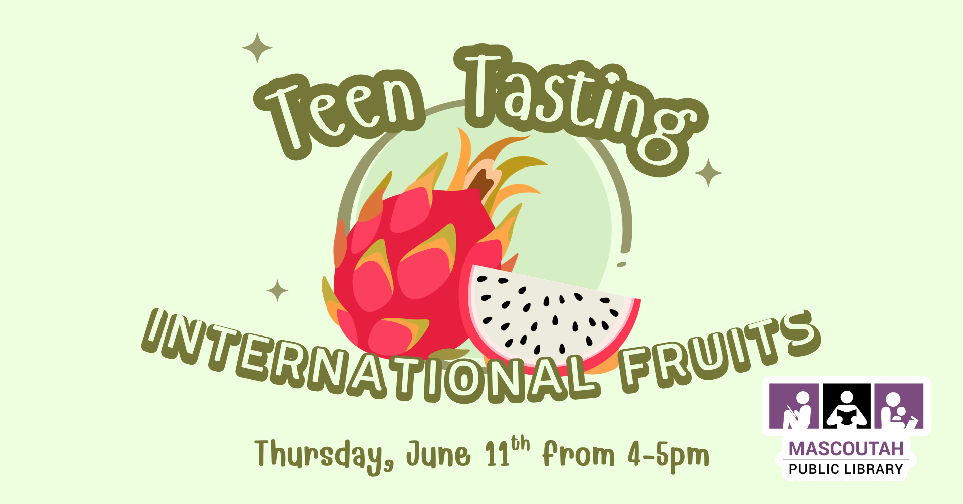 Event poster for a "Teen Tasting: International Fruits" at Mascoutah Public Library on June 11 from 4-5 PM.