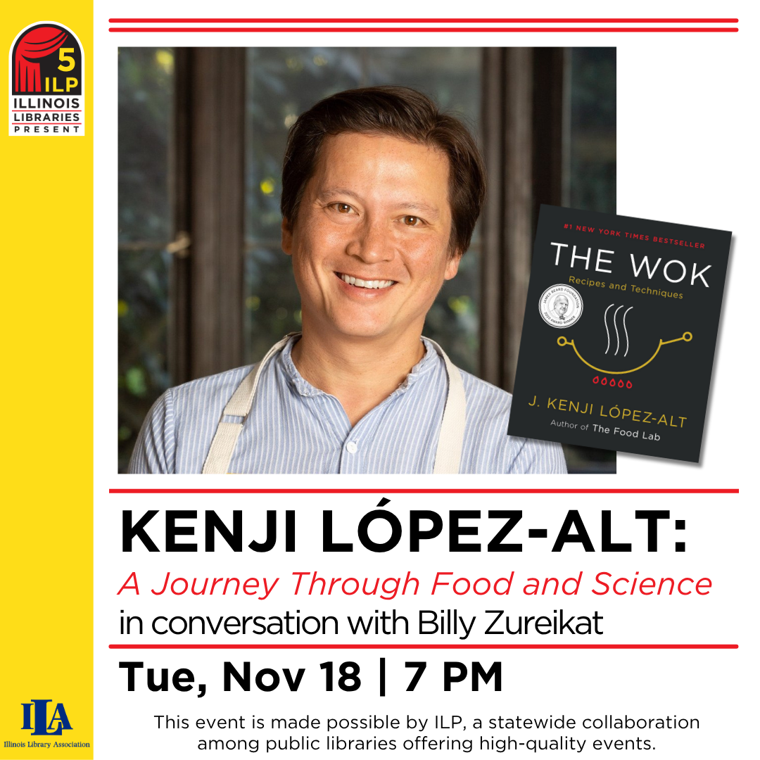 Kenji López-Alt discusses food and science on Tue, Nov 18 at 7 PM, presented by Illinois Libraries, with Billy Zureikat.
