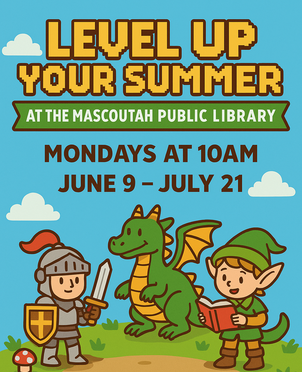 "Level Up Your Summer" event at Mascoutah Public Library, Mondays at 10 AM, June 9 – July 21. Featuring a knight, dragon, and elf.