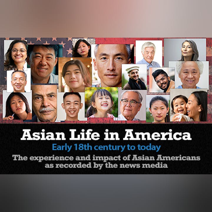A collage of diverse Asian American faces with text about their experiences and impact throughout U.S. history, as noted by the media.