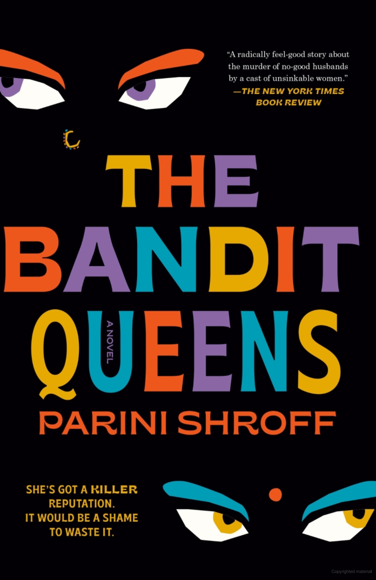 Book cover: "The Bandit Queens" by Parini Shroff, colorful title, eyes illustration, and praise from The New York Times Book Review.