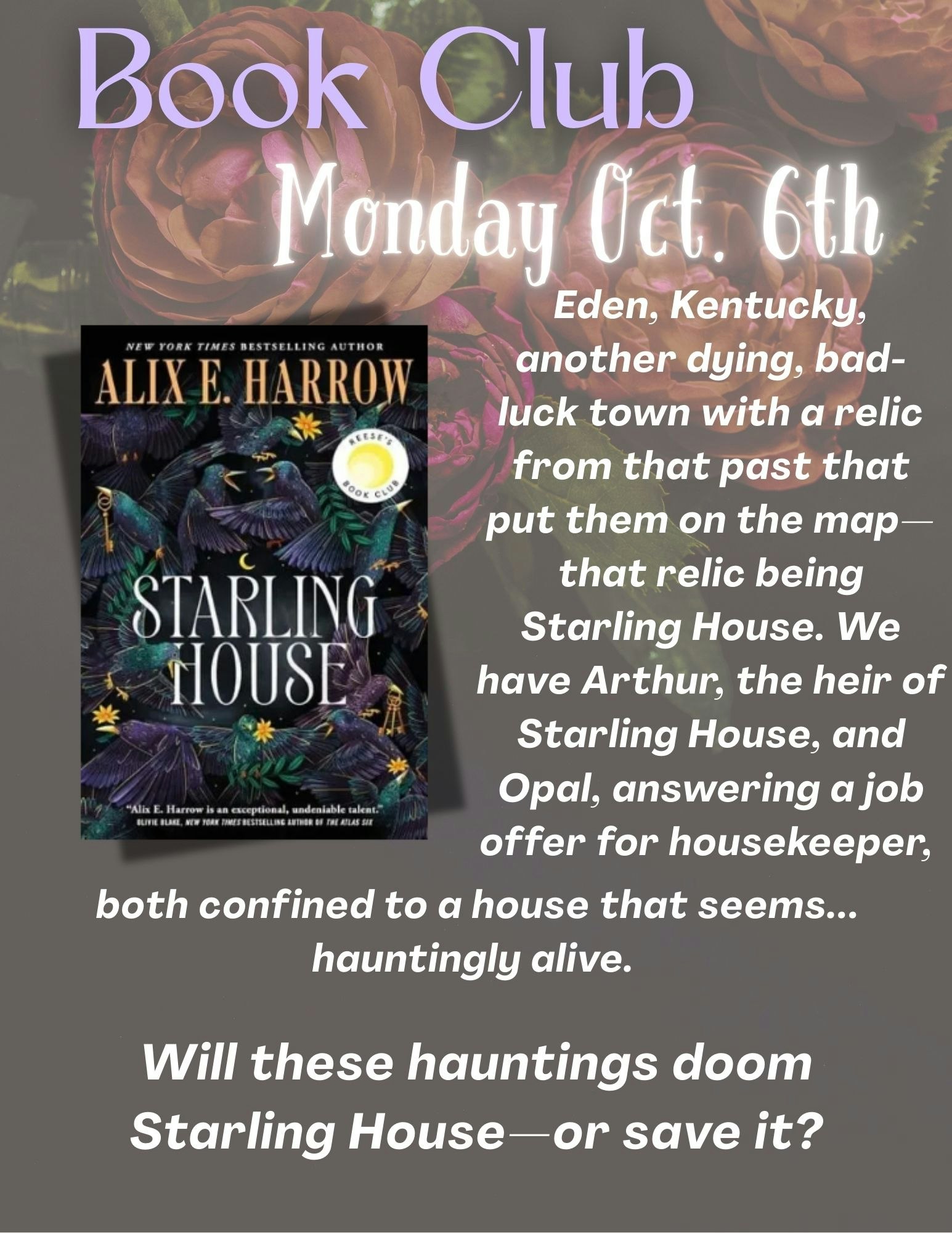 Book club meeting on Monday, Oct. 6th, featuring "Starling House" by Alix E. Harrow.