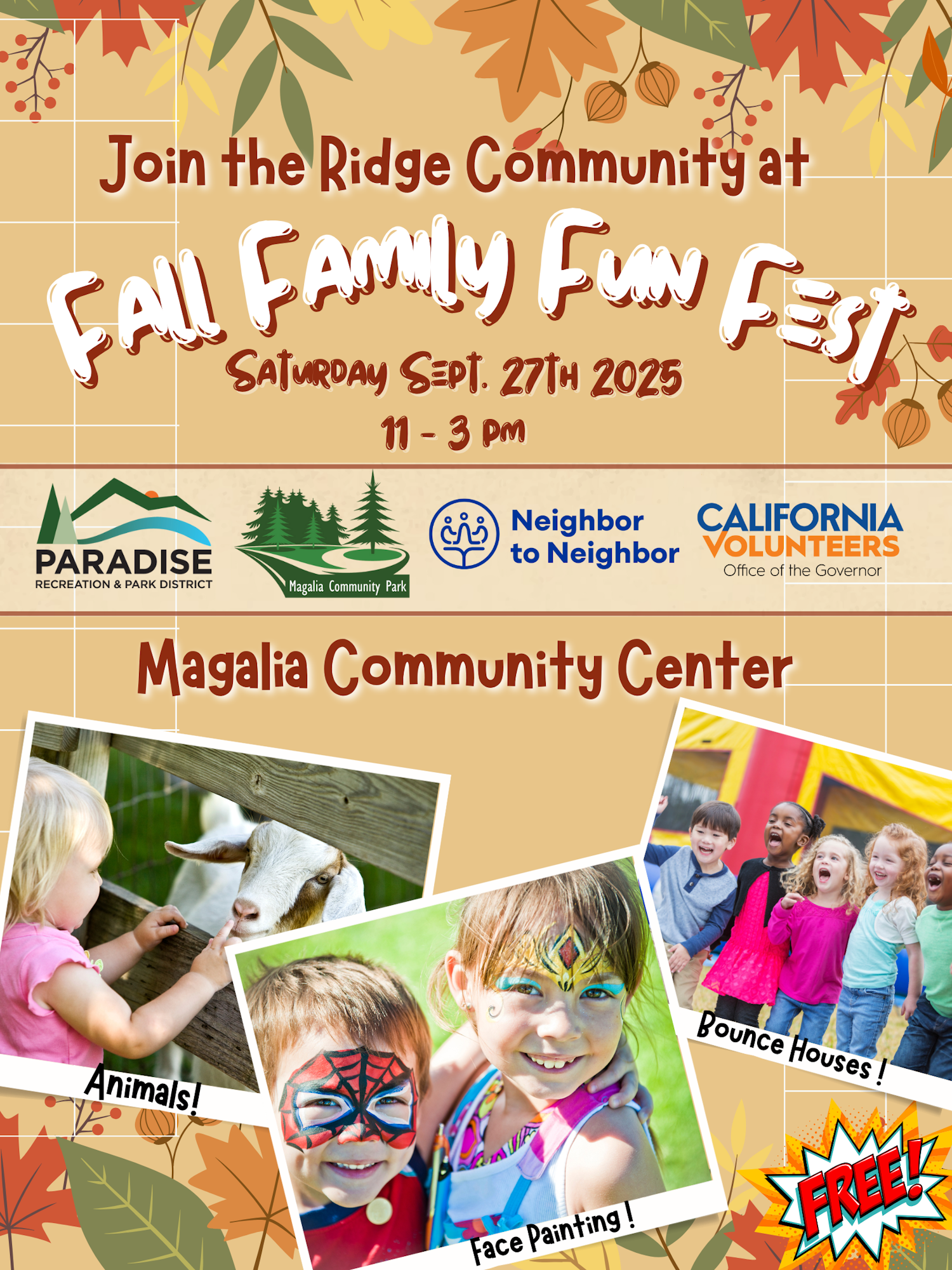 Fall Family Fun Fest at Magalia Community Center, Sept 27, 2025, 11-3 pm. Activities: Animals, Face Painting, Bounce Houses. Free!