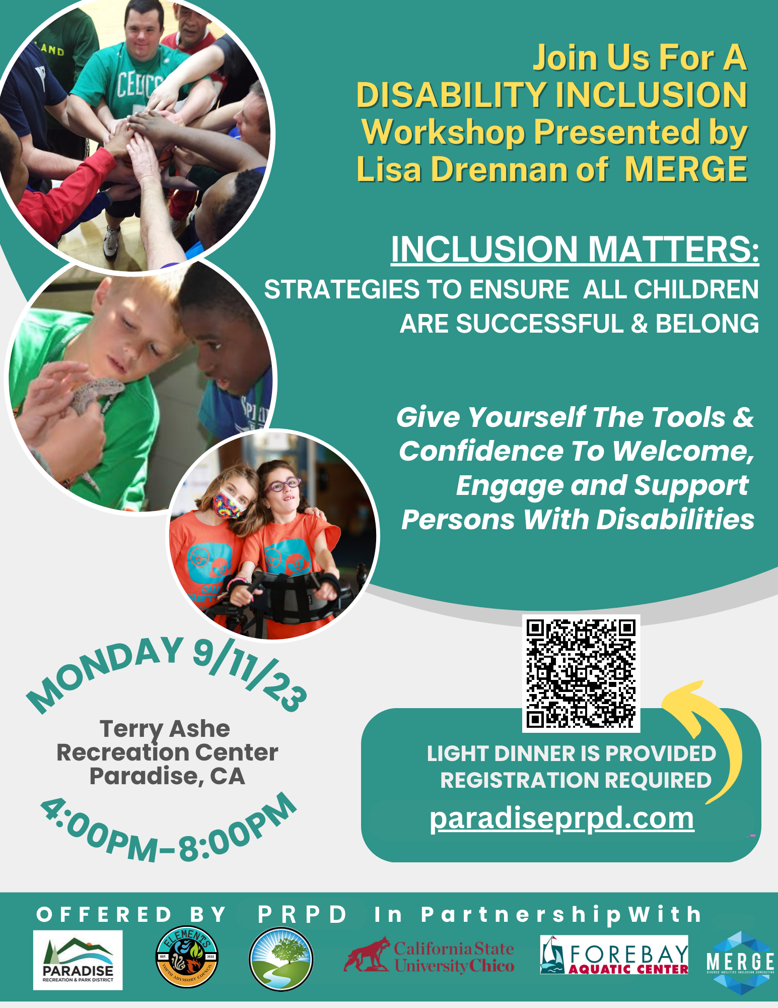 Workshop on disability inclusion led by Lisa Drennan. When: 9/11/23, 4-8 PM. Where: Terry Ashe Center, Paradise, CA. Register at paradiseprpd.com.
