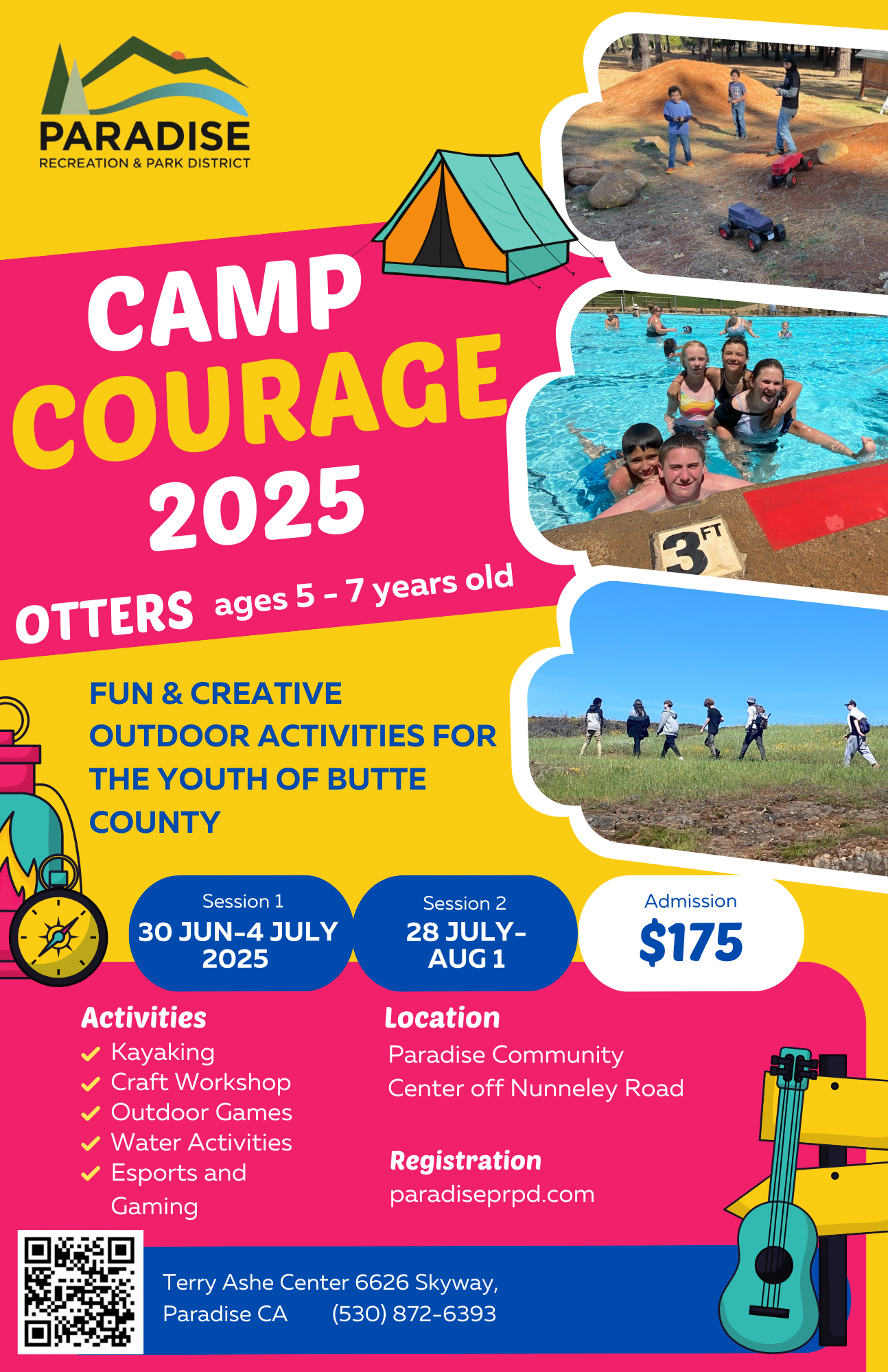 Camp Courage 2025 for kids ages 5-7 in Butte County. Activities: kayaking, games. Sessions: June 30-July 4, July 28-Aug 1. Fee: $175.