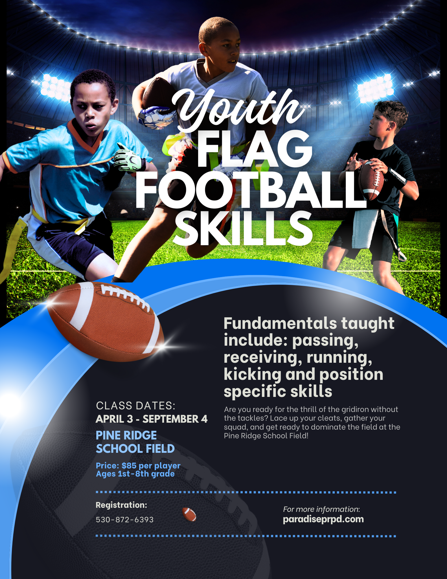 Youth Flag Football Skills event details, teaching passing, receiving, running, and more. Classes April 3-Sept 4 at Pine Ridge School field.