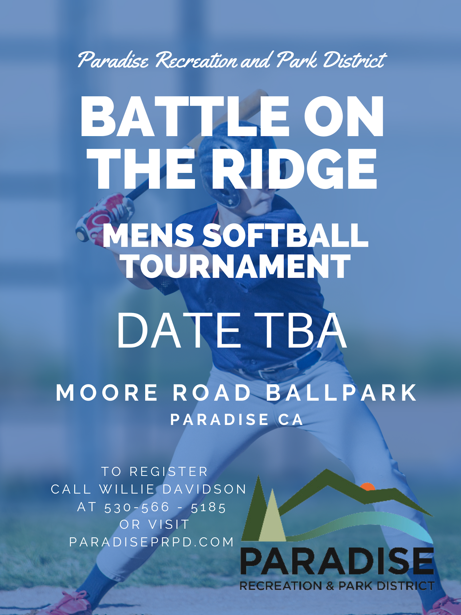 Softball tournament poster: "Battle on the Ridge" at Moore Road Ballpark, Paradise, CA. Date TBA. Register via ParadisePRPD.com.