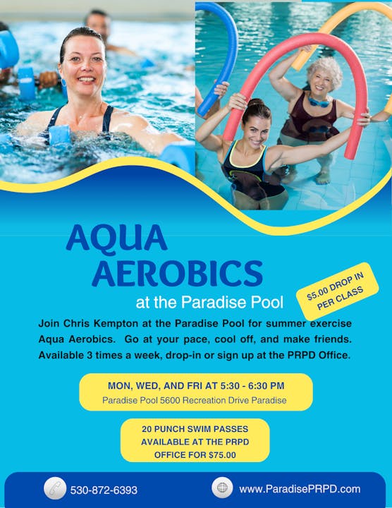 Aqua Aerobics classes at Paradise Pool, $5 per class. Mon, Wed, Fri at 5:30-6:30 PM. 20-punch passes for $75 available.
