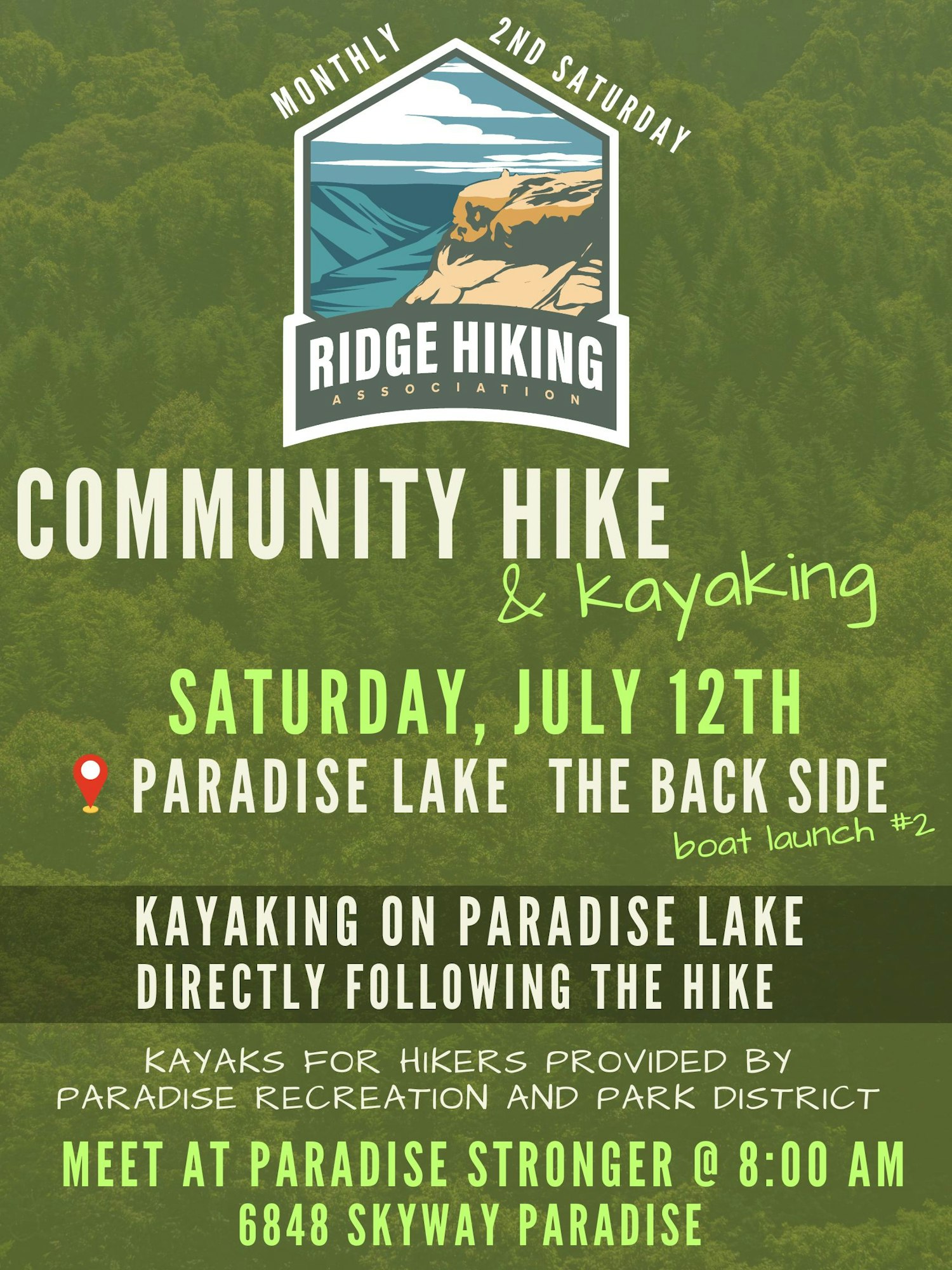 Monthly Community Hike & Kayaking at Paradise Lake, July 12th. Meet 8:00 AM at Paradise Stronger, 6848 Skyway Paradise.