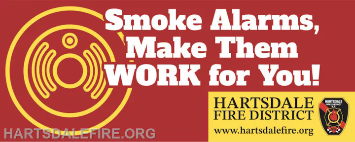 The image promotes smoke alarms, encouraging their proper use, and represents the Hartsdale Fire District with their website.