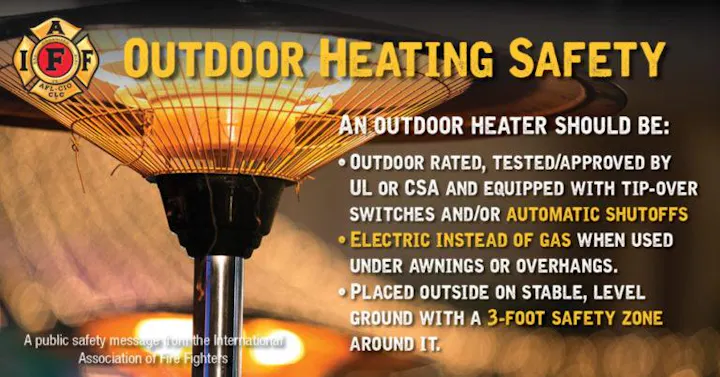 Outdoor heating safety tips: use electric heaters, ensure certification, place on stable ground, maintain a 3-foot safety zone.