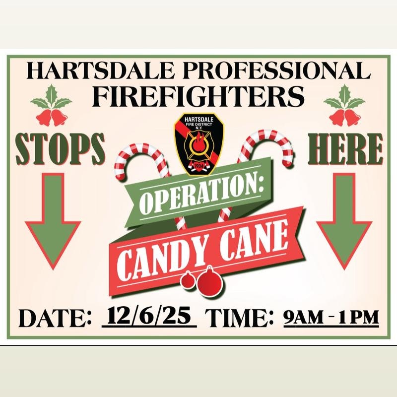 Hartsdale Professional Firefighters host "Operation: Candy Cane" on 12/6/25 from 9 AM to 1 PM.
