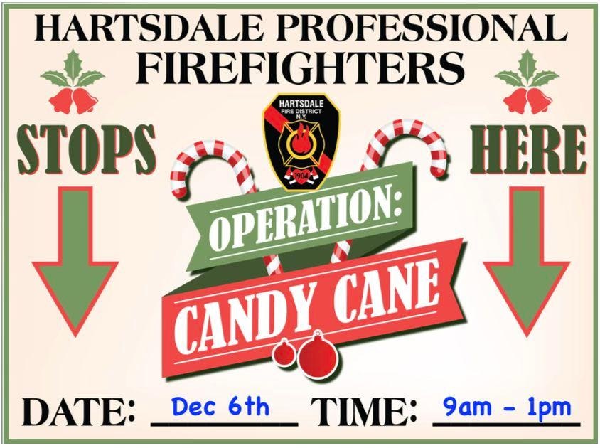 Hartsdale firefighters' "Operation: Candy Cane" event on Dec 6th, from 9am to 1pm.