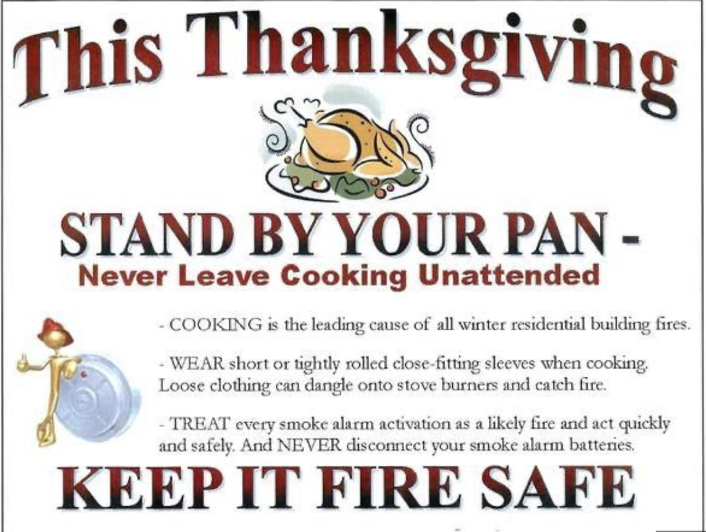 The image emphasizes Thanksgiving fire safety, urging to "Stand By Your Pan" and detailing risks of unattended cooking and loose clothing.