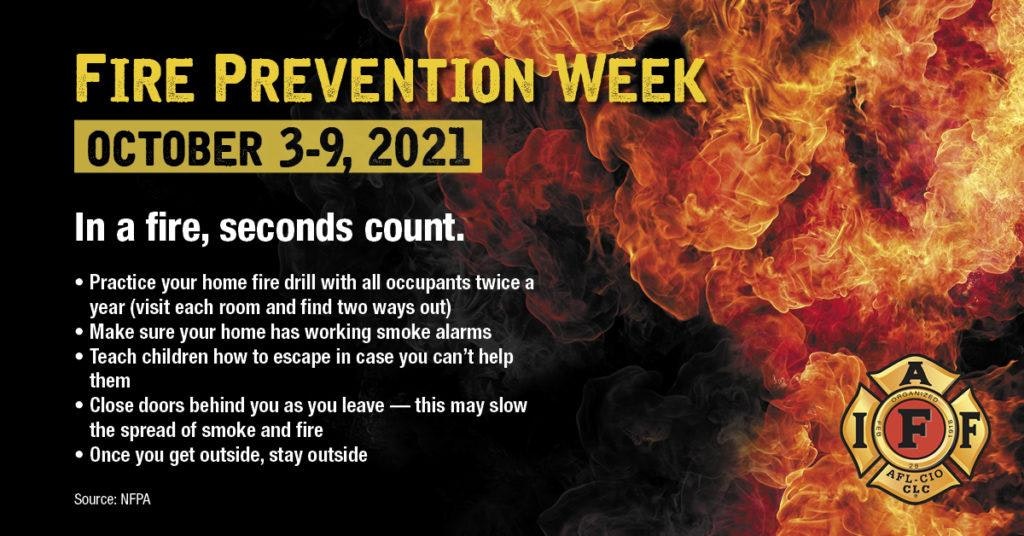 Fire Prevention Week 2021: Practice drills, check alarms, teach escape, close doors, stay outside.