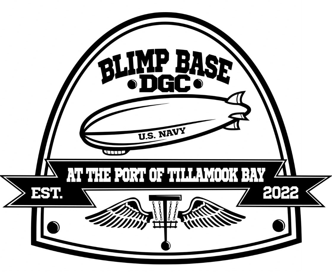 Blimp Base DGC logo with a U.S. Navy blimp, text "At the Port of Tillamook Bay Est. 2022" and wings symbol.