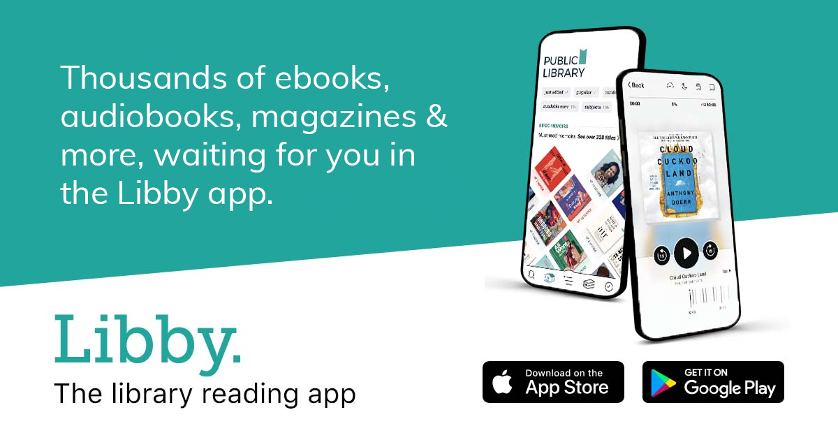 Libby app promo featuring ebooks, audiobooks, and magazines. Available on App Store and Google Play.