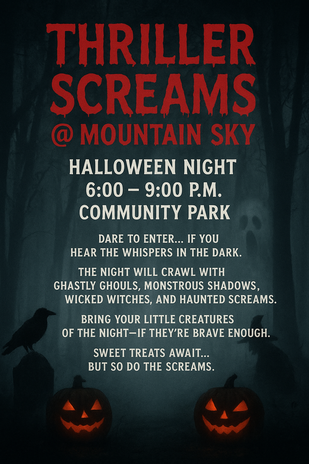 Halloween event poster: "Thriller Screams" at Mountain Sky, Community Park, 6-9 PM. Ghastly ghouls, haunted screams, treats await.