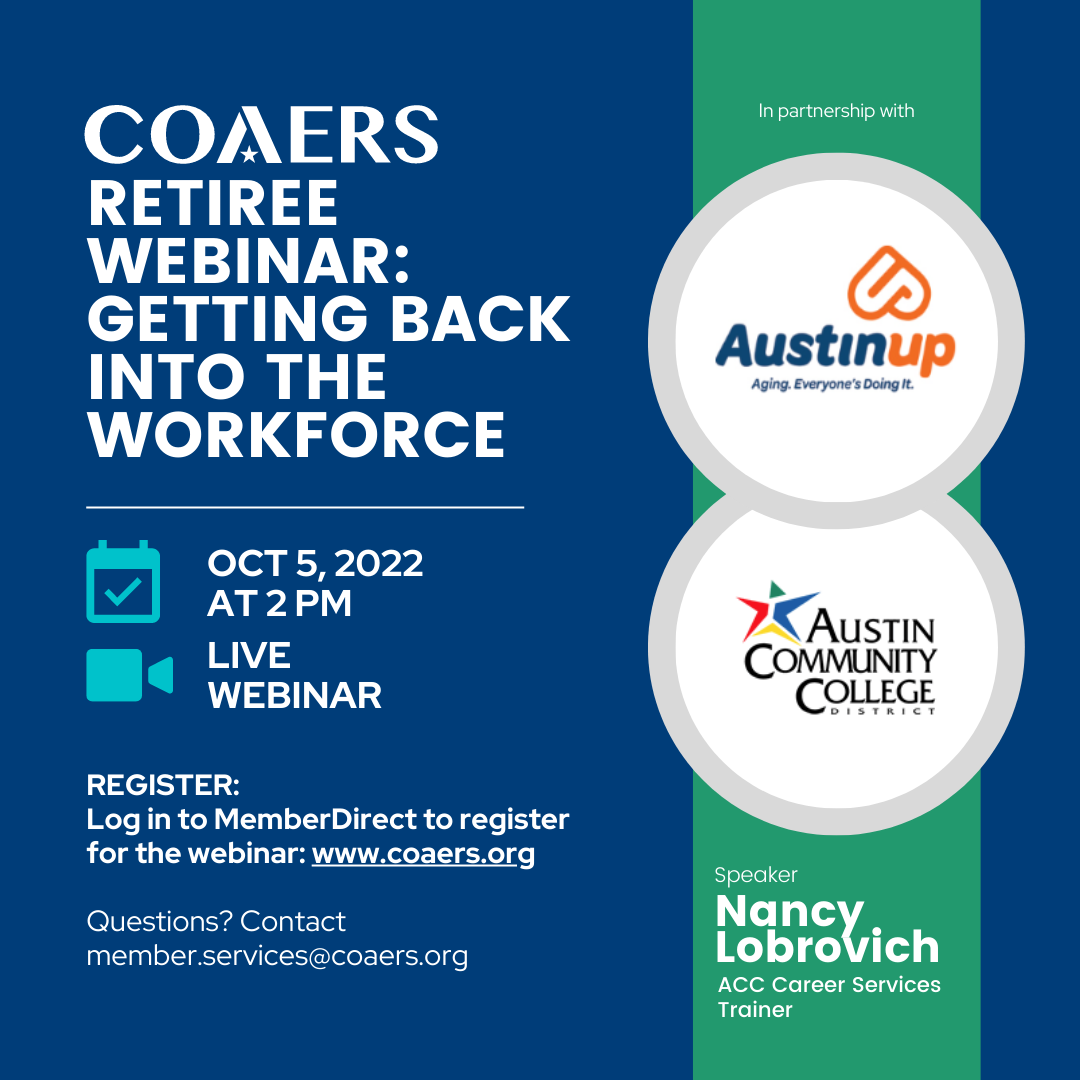 Webinar on re-entering the workforce for retirees, scheduled for October 5, 2022, at 2 PM. Register at coapers.org.