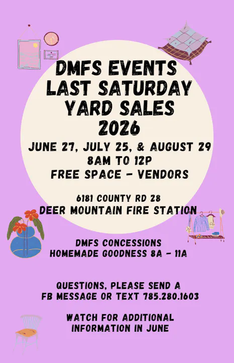 DMFS yard sales on June 27, July 25, & August 29, 2026, 8 AM-12 PM at Deer Mountain Fire Station. Free vendor space!
